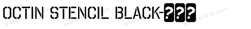 Octin Stencil Black字体转换